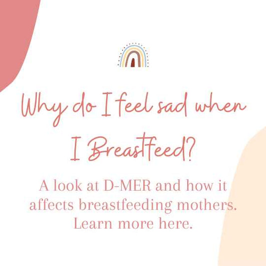 Why Do I Feel Sad When I Breastfeed?