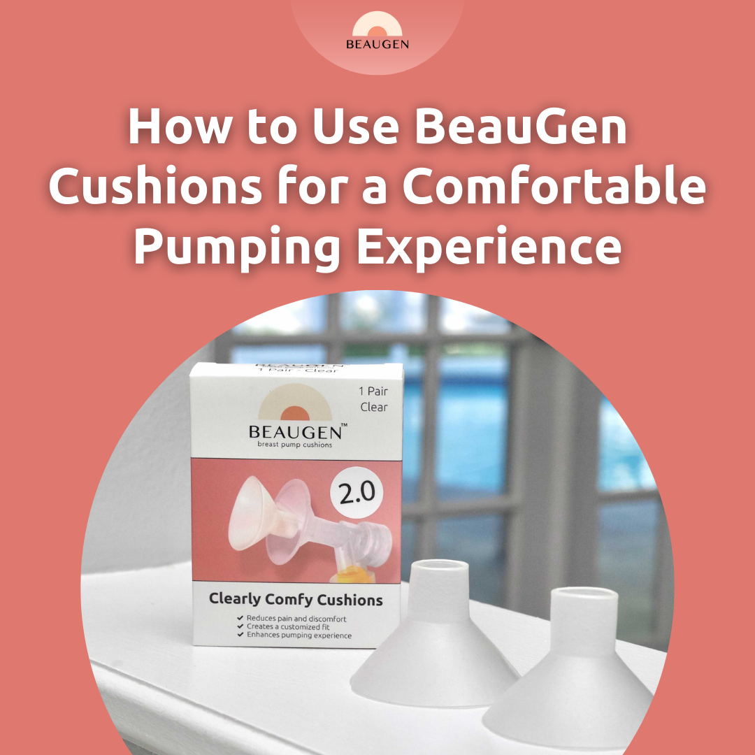 How to Use BeauGen Cushions for a Comfortable Pumping Experience