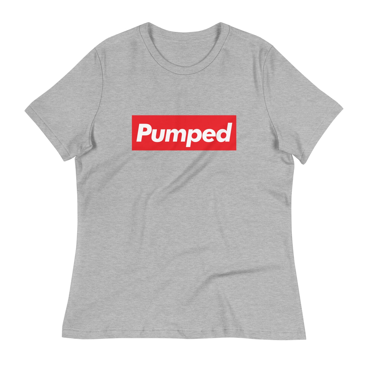 Pumped - Women's Relaxed T-Shirt